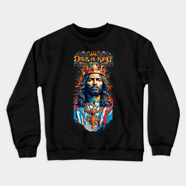 Jesus Is King Crewneck Sweatshirt by NerdsbyLeo